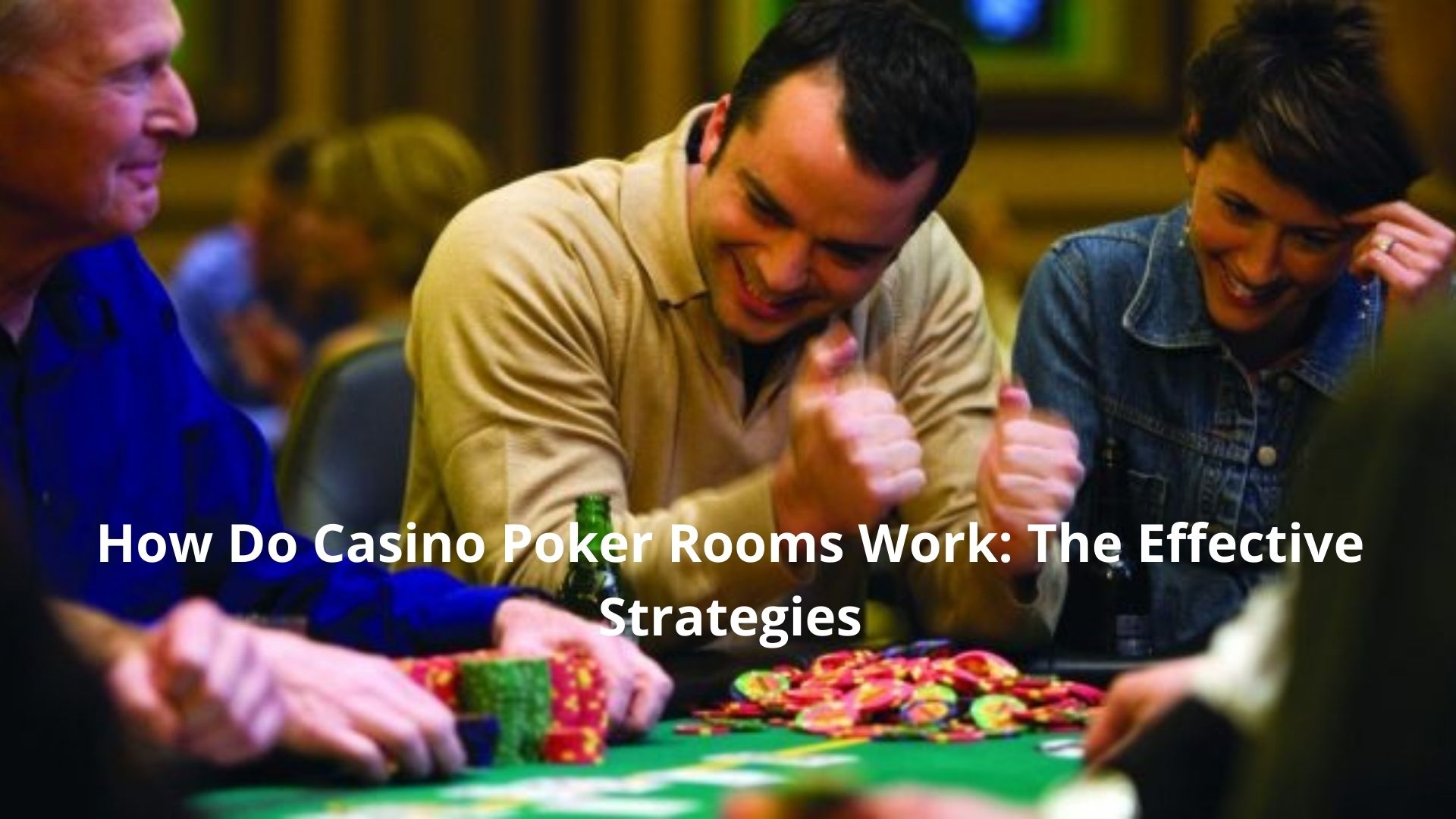 How Do Casino Poker Rooms Work